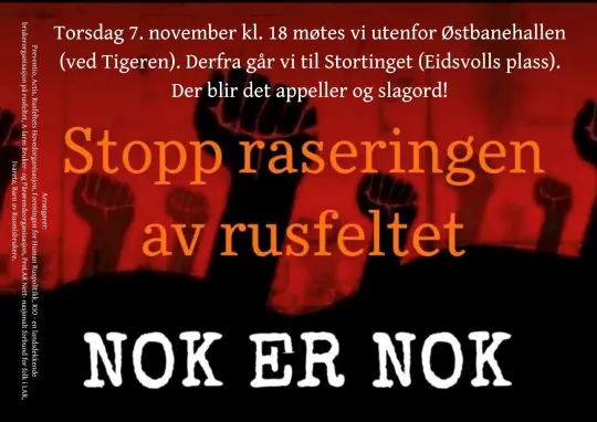 Plakat: Stopp raseringen av rusfeltet - nok er nok!